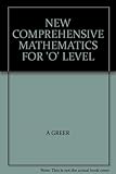 New comprehensive mathematics for 'O' Level
