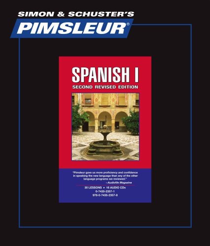 Spanish I - 2nd Rev. Ed.: Learn to Speak and Understand Spanish with Pimsleur Language Programs (Comprehensive) (English and Spanish Edition)