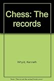 Chess : the records