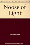A noose of light
