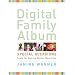 Digital Family Album Special Occasions: Tools for Making Digital Memories