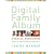 Digital Family Album Special Occasions: Tools for Making Digital Memories