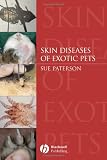 Skin Diseases of Exotic Pets