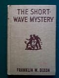 The Short-Wave Mystery; Hardy Boys Mystery Stories