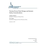 nuclear power plant design and seismic safety considerations crs report for congress 2012
