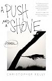 A Push and a Shove: A Novel