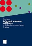 Erfolgreich akquirieren auf Messen: In fünf Schritten zu neuen Kunden