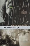 The Tooth Fairy: A Novel