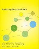 Predicting Structured Data (Neural Information Processing)
