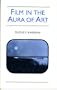 Film in the Aura of Art