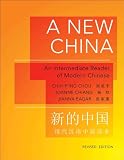 A New China: An Intermediate Reader of Modern Chinese (Revised Edition) (Princeton Language Program: Modern Chinese)