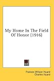 My Home in the Field of Honor (1916)