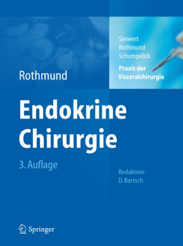 Praxis der Viszeralchirurgie: Endokrine Chirurgie (German Edition)