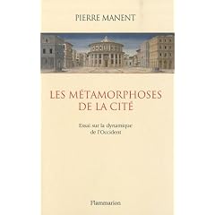 Les m�tamorphoses de la cit� : Essai sur la dynamique de l'Occident