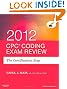 CPC Coding Exam Review 2012: The Certification Step, 1e