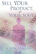 Sell your product, not your soul: A hype-free guide to selling