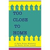 too close to home a kate riley mystery