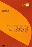 Deutsches und Europ&auml;isches Patentrecht - Tobias Stammberger, Wolfgang Lippich
