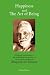 Happiness and the Art of Being: A Layman's Introduction to the Philosophy and Practice of the Spiritual Teachings of Bhagavan Sri Ramana