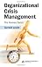 Organizational Crisis Management: The Human Factor
