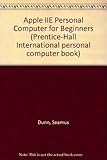 The Apple 11e personal computer for beginners