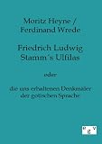 Zoom Produkt-Bild: Friedrich Ludwig Stamms Ulfilas: oder die uns erhaltenen Denkm&auml;ler der gotischen Sprache