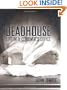 Deadhouse: Life in a Coroner�s Office