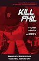 Kill Phil: The Fast Track to Success in No-Limit Hold 'Em Poker Tournaments: Revised and Expanded Edition