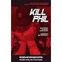 Kill Phil: The Fast Track to Success in No-Limit Hold 'Em Poker Tournaments: Revised and Expanded Edition