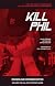 Kill Phil: The Fast Track to Success in No-Limit Hold 'Em Poker Tournaments: Revised and Expanded Edition