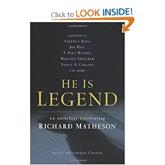 He Is Legend: An Anthology Celebrating Richard Matheson by Christopher Conlon