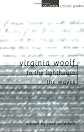 Virginia Woolf: To the Lighthouse / The Waves