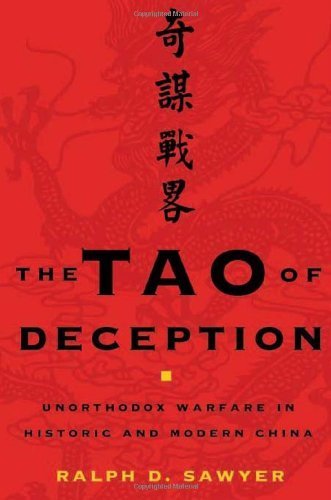 The Tao of Deception: Unorthodox Warfare in Historic and Modern China