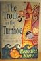 The Trout in the Turnhole