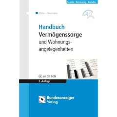 Handbuch Verm�genssorge und Wohnungsangelegenheiten: Praxiswissen Betreuung