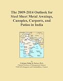 patio canopys-The 2009-2014 Outlook for Steel Sheet Metal Awnings, Canopies, Carports, and Patios in India On Sale