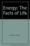 Energy : the facts of life