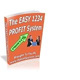 The Easy 1234 Profit System - Generate An Online Income In 4 Easy Steps! A+