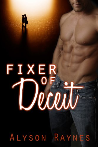 Fixer of Deceit (Fixer Series 1) by Alyson Raynes