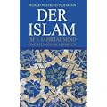 Der Islam im 3. Jahrtausend: eine Religion im Aufbruch