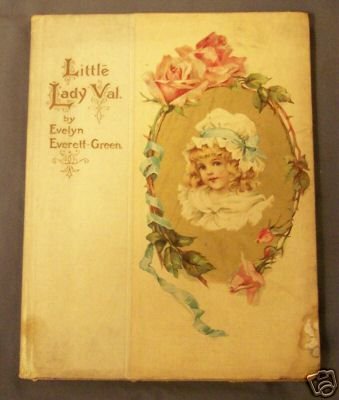 Little Lady Val, a Tale of the Days of Good Queen Bess