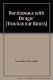 Rendezvous with danger