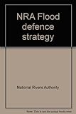 NRA Flood defence strategy