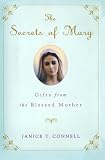 The Secrets of Mary: Gifts from the Blessed Mother