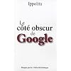 La c�t� obscur de Google