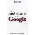 La c�t� obscur de Google