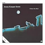 I Dream Too Much : Jimmy Knepper
