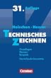 Technisches Zeichnen: Grundlagen, Normen, Beispiele, Darstellende Geometrie: Grundlagen, Normen, Beispiele. Darstellende Geometrie. Ein Lehr-, �bungs- ... f�r Schule, Umschulung, Studium und Praxis