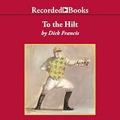 To the Hilt | [Dick Francis]