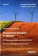 Erneuerbare Energien in Spanien: Erfolgsbedingungen und Restriktionen